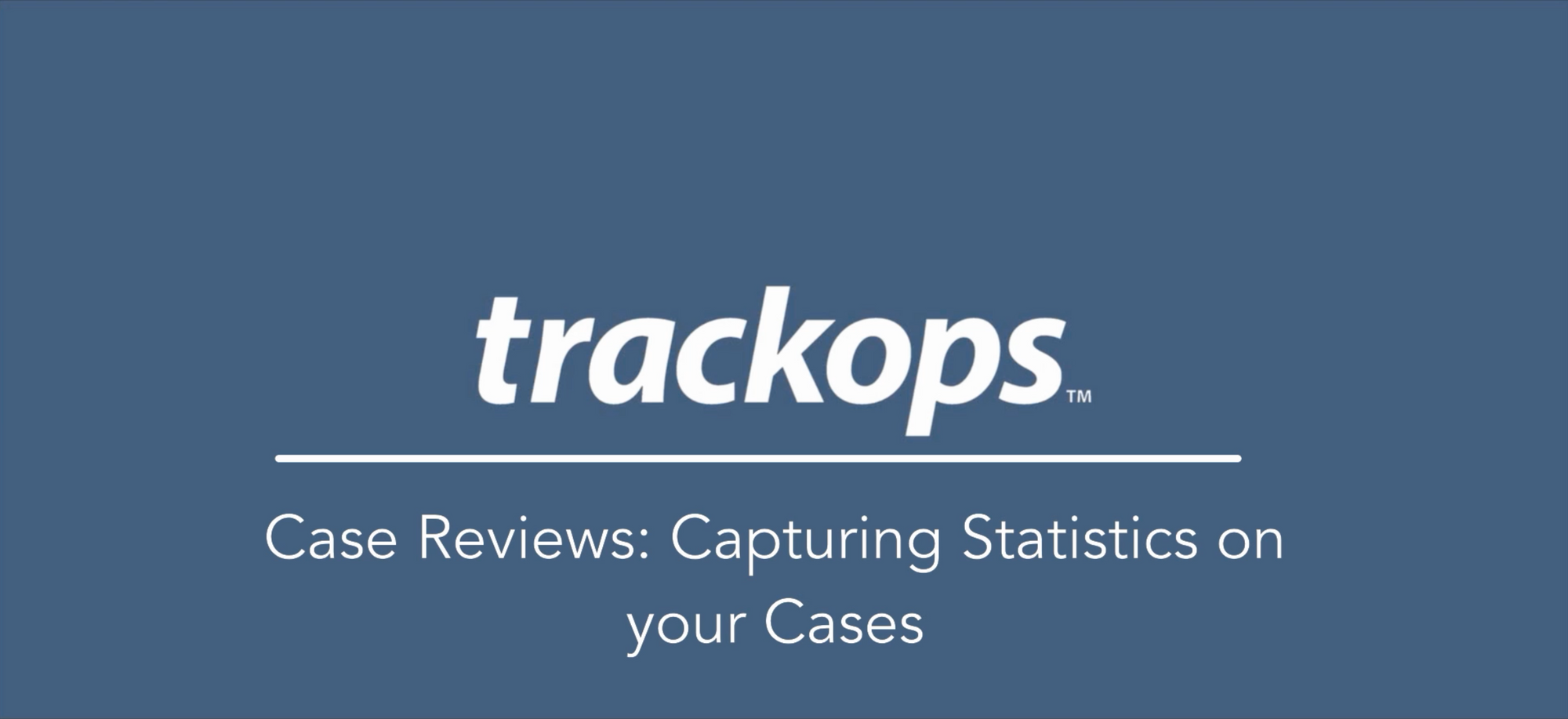 Feature Spotlight: Using Case Reviews to Capture Statistics